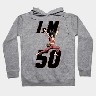 Sally O’Mally I am 50 Hoodie